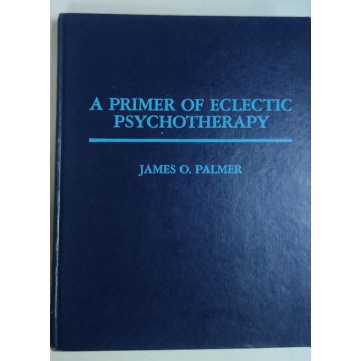 A Primer of Eclectic Psychotherapy